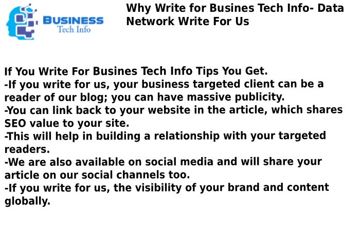 Why Write for Busines Tech Info- Data Network Write For Us