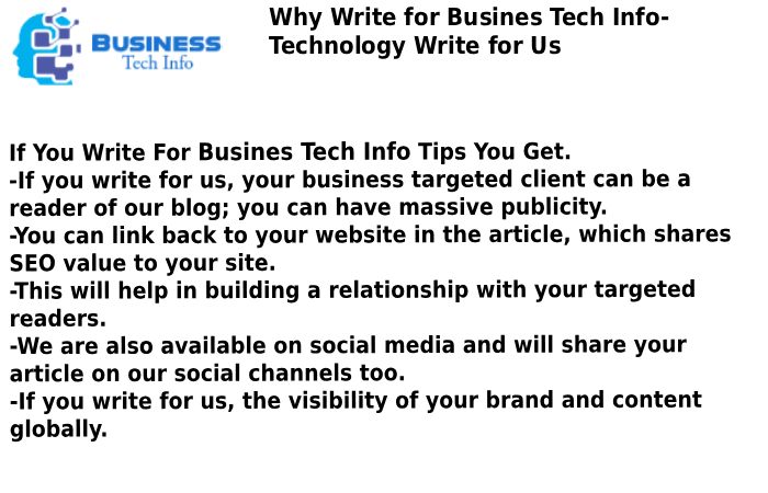 Why Write for Busines Tech Info- Technology Write for Us